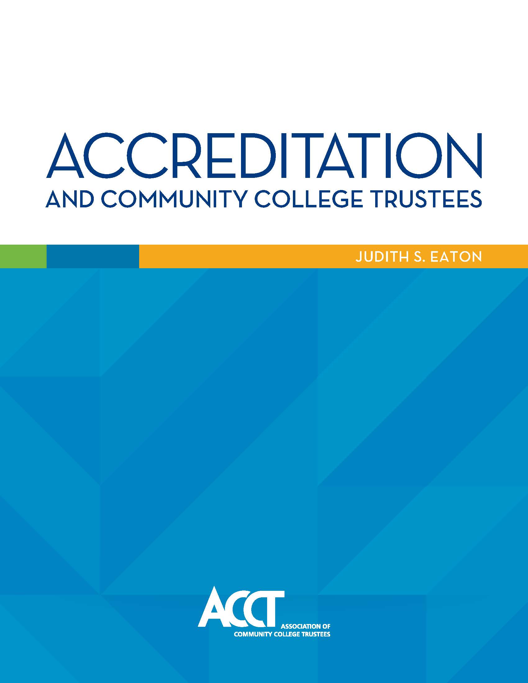 Accreditation and Community College Trustees